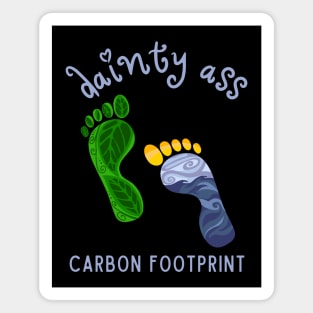 Dainty Ass Carbon Footprint Magnet